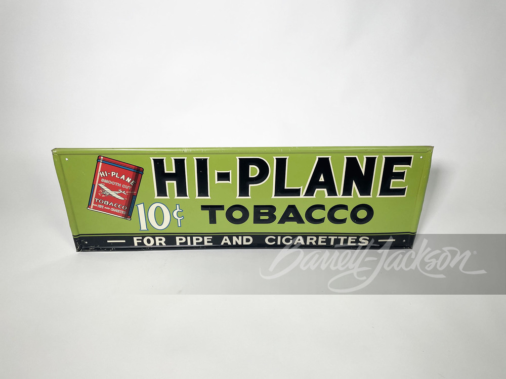 CIRCA 1930S HI-PLANE TOBACCO EMBOSSED TIN SIGN - Automobilia |  Barrett-Jackson Auction Company
